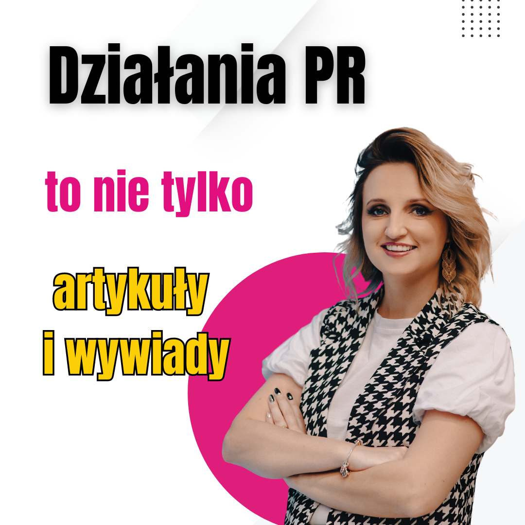 działania pr to nie tylko artykukuły